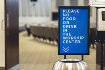 No food and drinks sign inside a church worship center.
