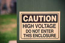 Caution high voltage do not enter this enclosure sign 