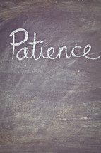 Patience written on a chalkboard