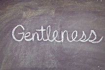 Gentleness written on a chalkboard