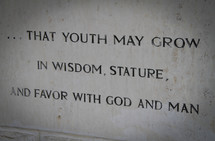 That youth may grow in wisdom, stature, and favor with God and man 