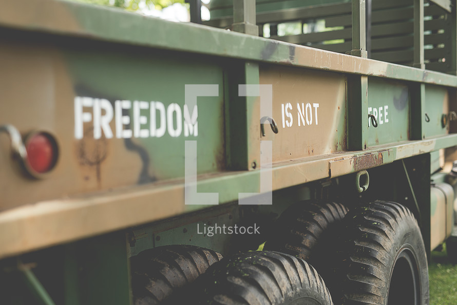 Freedom is not free military vehicle 