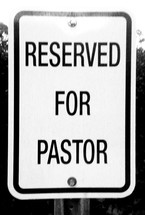 Reserved for Pastors sign