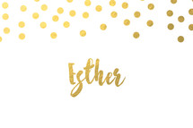 gold dot border, Esther