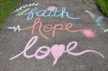 Chalk Art "Faith, Hope, Love"
