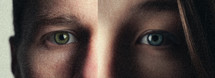 Split image of a man's eye and a woman's eye.