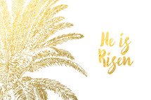 gold Palm fronds He is Risen 