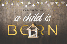 For unto us a child is born 