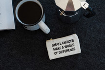 small choices make a world of difference coin purse 