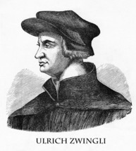 Ulrich Zwingli, 1484 - 1531, Swiss theologian supporting the Protestant Reformation