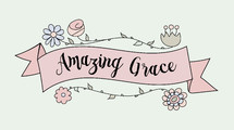 Amazing Grace banner 