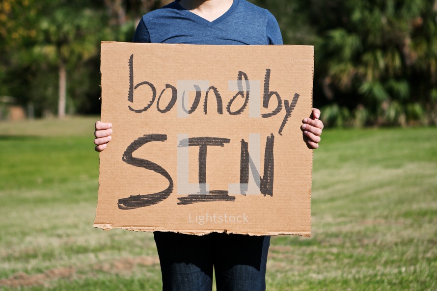 "Bound By Sin" sign