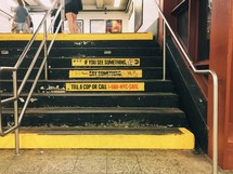 steps in a subway station, if you see something say something 