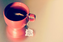 mug of tea, tea bag, you are loved 