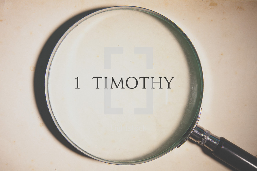 magnifying glass over 1 Timothy 