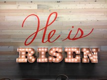 He is Risen sign