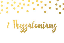 gold dot border, 2 Thessalonians 