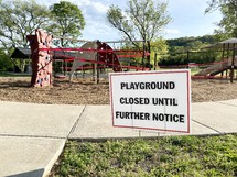 Playground closed until further notice sign 