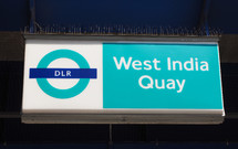 LONDON, UK - JUNE 11, 2015: Docklands Light Railway sign at West India Quay
