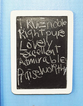 true, nobel, right, pure, love, excellent, admirable, praiseworthy, words, chalkboard, blackboard, chalk 