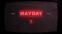 MAYDAY - Distress signal Blinking On and Off on Broken Monitor