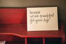 because we are thankful for your life 