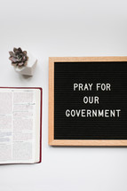 Pray for our government and open Bible 