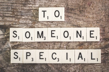 to someone special 