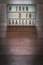 #JOHN 3:16 GRATEFUL 