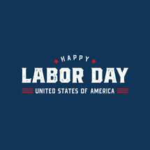 Happy Labor Day United States of America Vector Lettering Illustration on Blue Background for Greeting Card, Poster or Banner