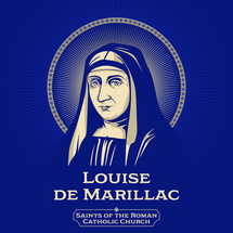 Saints of the Catholic Church. Louise de Marillac (1591-1660) was the co-founder, with Vincent de Paul, of the Daughters of Charity.