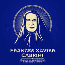 Catholic Saints. Frances Xavier Cabrini (1850-1917) was an Italian-American Catholic religious sister. She founded the Missionary Sisters of the Sacred Heart of Jesus.