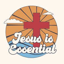 Jesus Is Essential cross sunrise