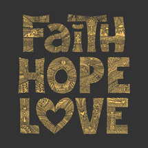 Christian illustration in a doodle style. Faith, Hope, and Love are gospel principles.