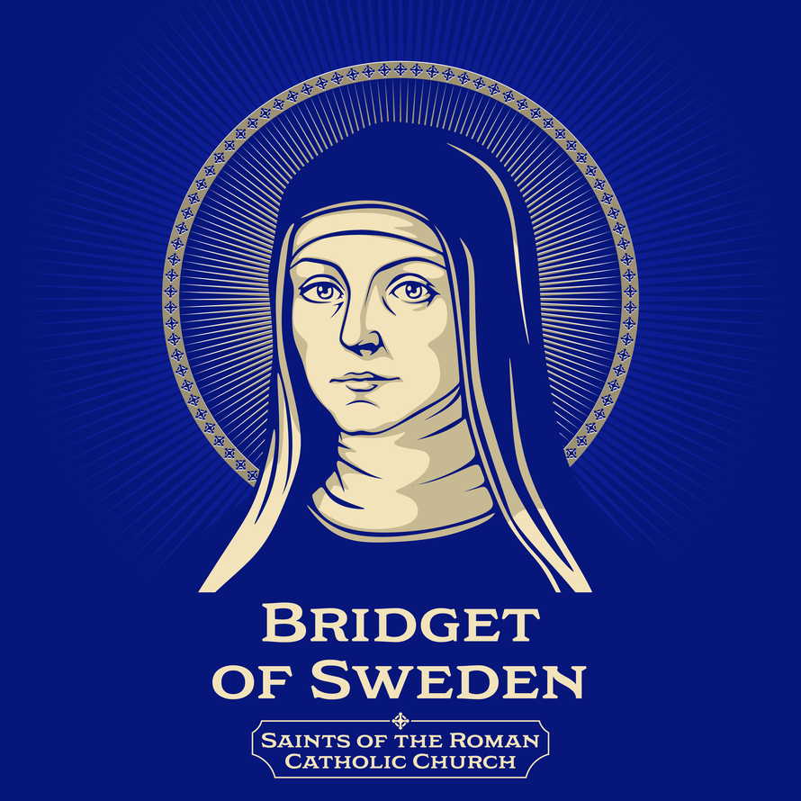 Catholic Saints. Bridget of Sweden (1303-1373) was a mystic and a saint, and she was also the founder of the Bridgettines nuns and monks after the death of her husband of twenty years.