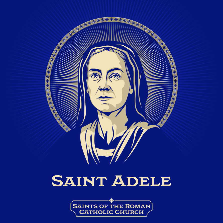 Saints of the Catholic Church. Saint Adele (died 730) was a daughter of King Dagobert II of Germany. She founded a convent at Palatiolum near Trier and became its first Abbess.