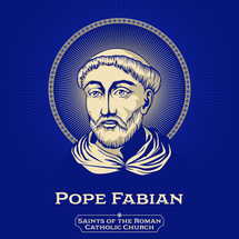 Catholic Saints. Pope Fabian was the bishop of Rome from 10 January 236 until his death on 20 January 250, succeeding Anterus.