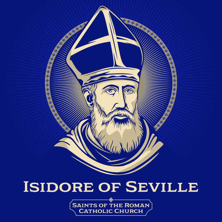 Catholic Saints. Isidore of Seville (560-636) was a Spanish scholar, theologian, and archbishop of Seville. He is widely regarded, in the words of 19th-century historian Montalembert, as "the last scholar of the ancient world".