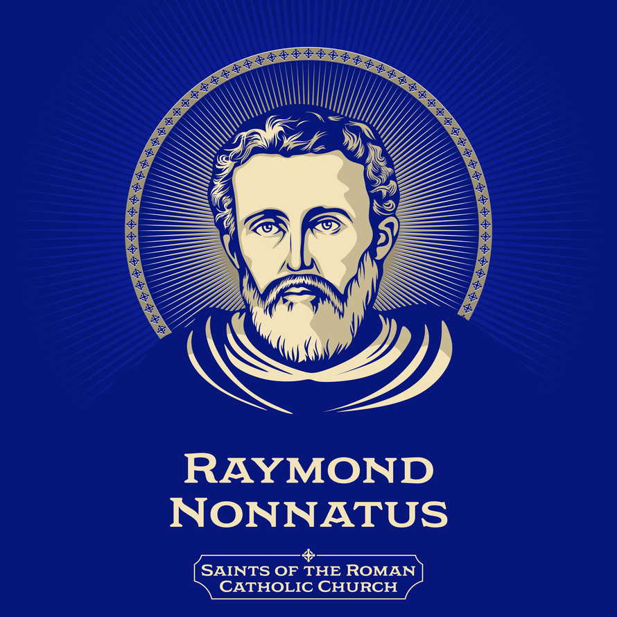 Saints of the Catholic Church. Raymond Nonnatus (1204-1240) is a saint from Catalonia in Spain.