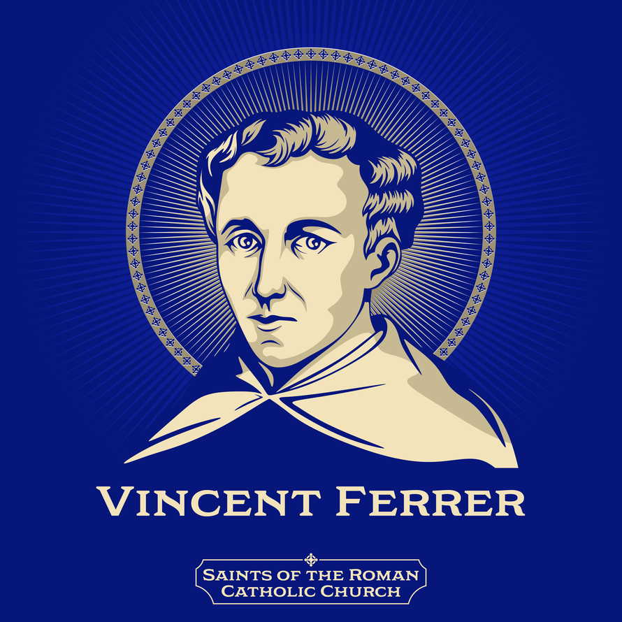 Saints of the Catholic Church. Vincent Ferrer (1350-1419) was a Valencian Dominican friar and preacher, who gained acclaim as a missionary and a logician.