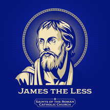 Catholic Saints. James the Less is a figure of early Christianity, one of the Twelve chosen by Jesus. He is not to be confused with James the Great.