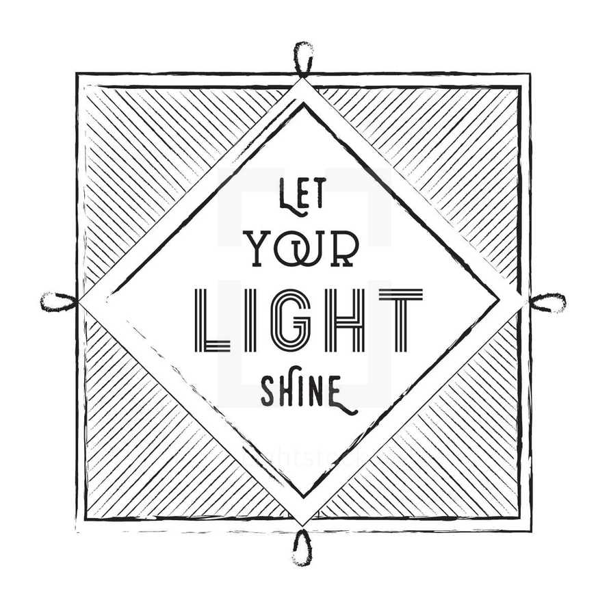 Let Your Light Shine 
