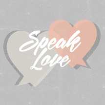 speak love 