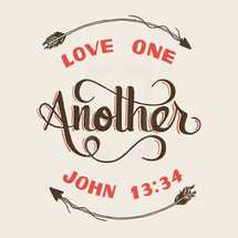 Love one another John 13:34