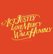 act justly love mercy walk humbly 