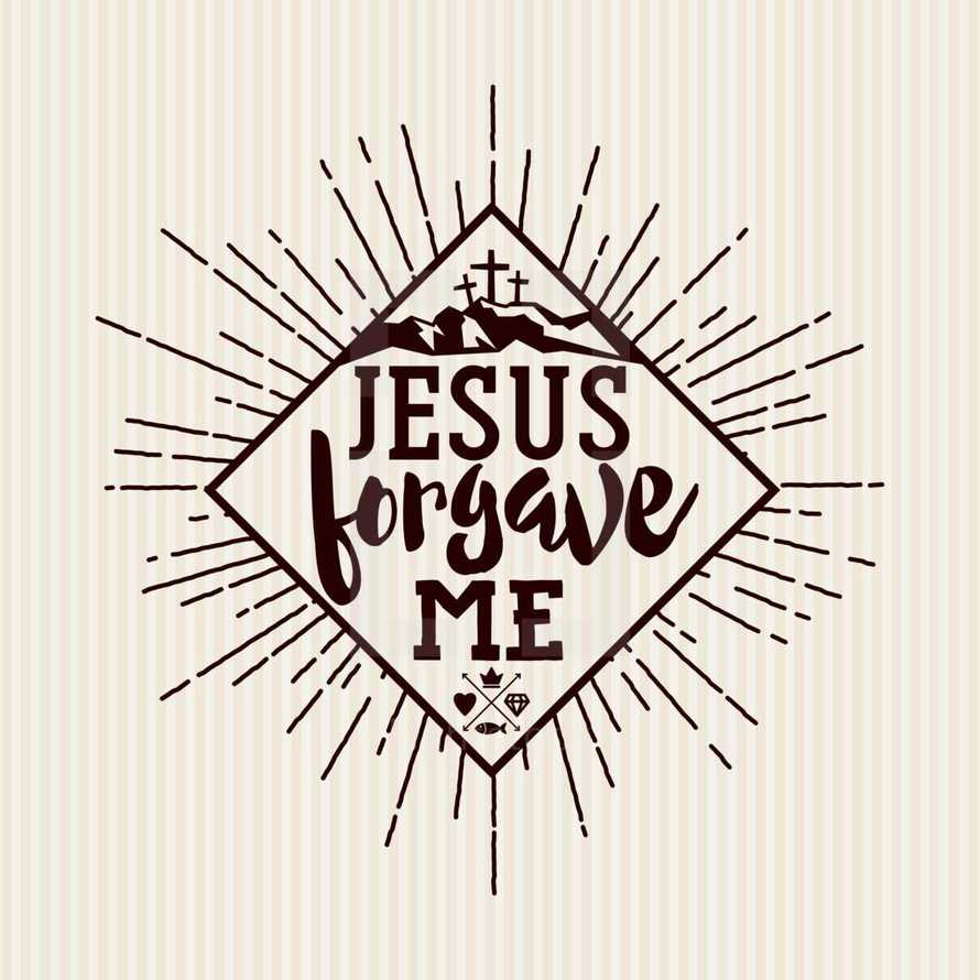 Jesus forgive me 