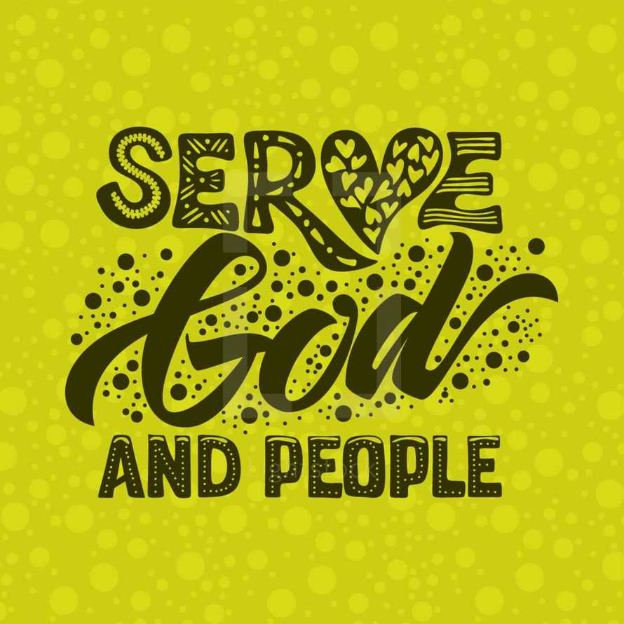 serve god and people 