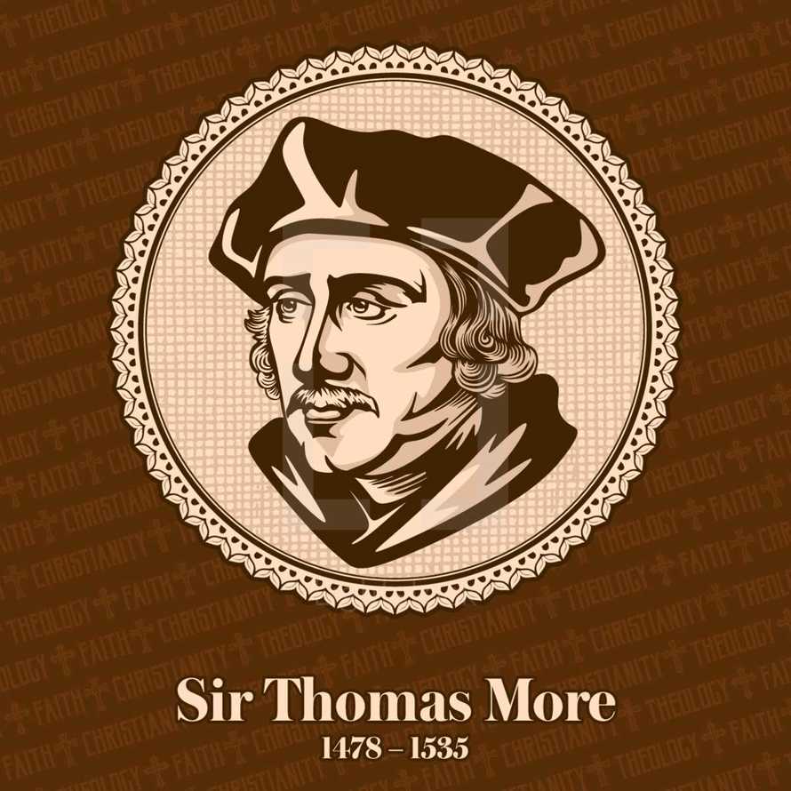 Sir Thomas More (1478 – 1535) was an English lawyer, social philosopher, author, statesman, and noted Renaissance humanist.