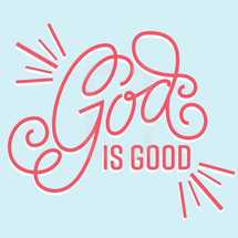 God is good 