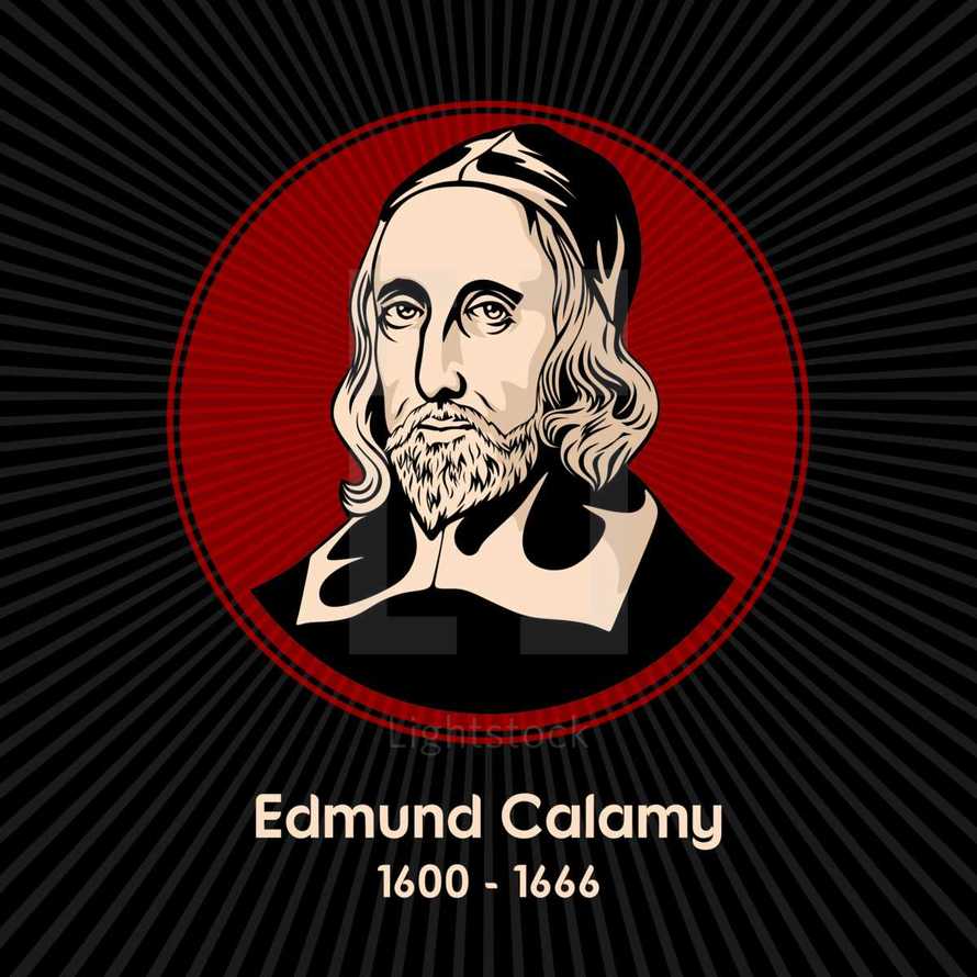 Edmund Calamy (1600 - 1666) was an English Presbyterian church leader and divine.